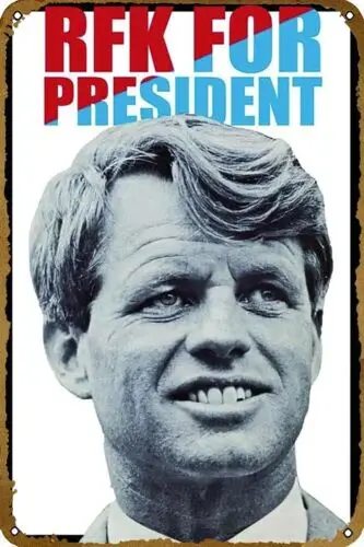 Robert Kennedy RFK pre prezidenta Metal Tin Sign Outdoor Indoor Wall Panel Retro