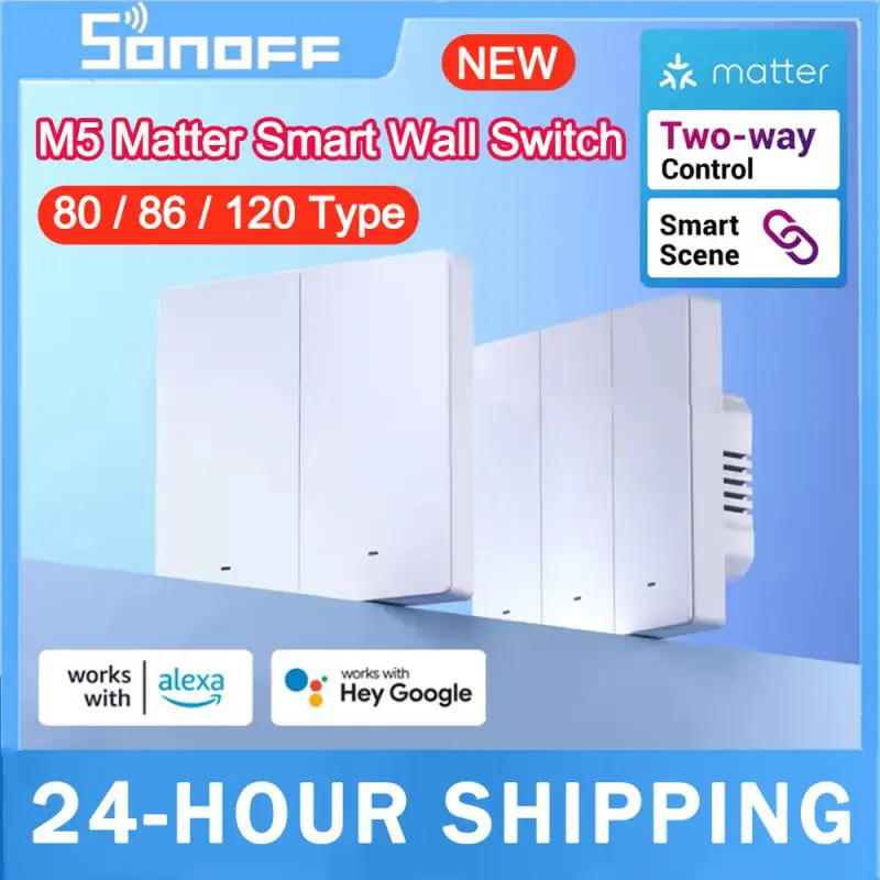 Sonoff M5 Matter 80 86 120 SMART Wall Switch SMART HOME DOBÍ OBMEDZENÁ EWELINK DISTORE CONTROWMAN SWITCHMAN pre Alexa Google HOME ALICE ALICE