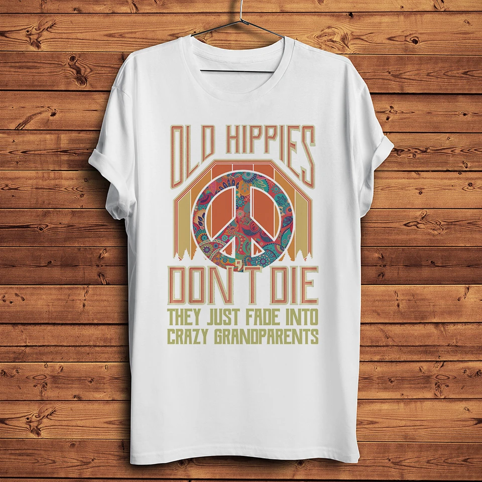 Staré hippies not Die Funny Vintage Letter T tričko Men Men Príležitostné tričko Homme unisex Streetware Love Peace Tee bez storočia