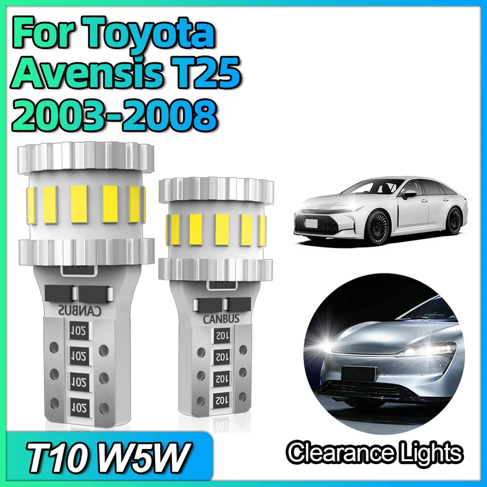 T10 W5W LED CANBUS Žiadna chyba Žiarovka Vnútorné parkovacie svetlá na bočné svetlá pre Toyota Avensis T25 2003 2004 2005 2006 2007 2008