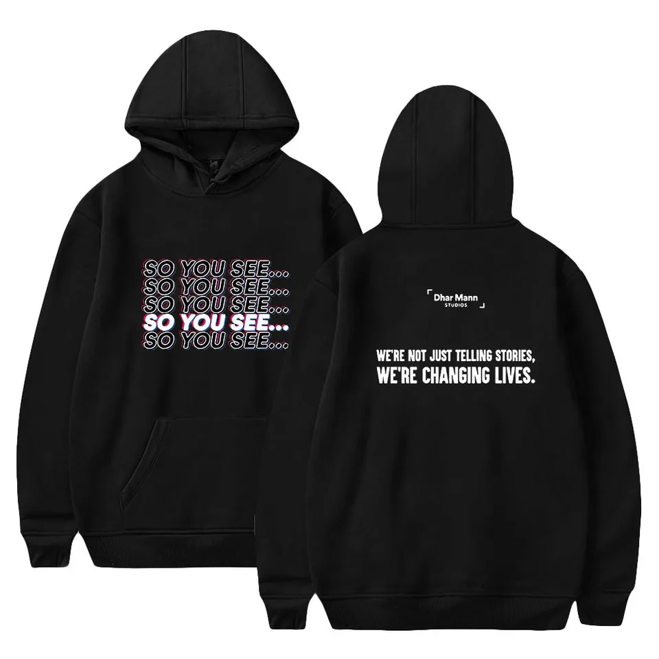 Takže vidíte Dhar Mann Merch Funny mikiny hip hop grafické mikiny poleron hombre unisex pullover pre pullove s nadmerným odevom