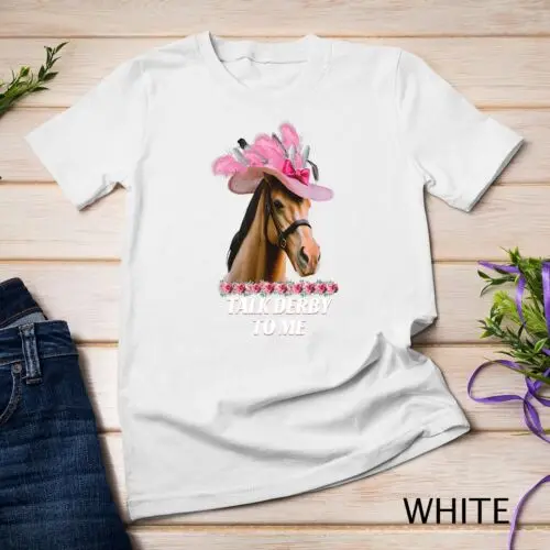 Talk Derby so mnou Funny Horse Racing Lover na tričku Derby Day T-Shirt Unisex