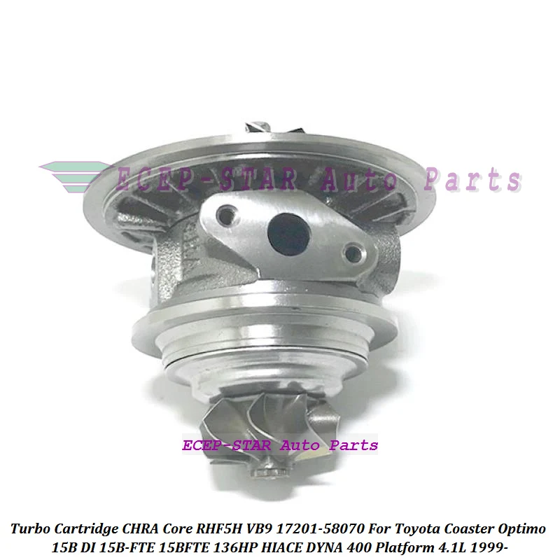 Turbo Cartridge Chra Core RHF5H 17201-58070 VA430046 VB9 pre Toyota Hiace 96 AUB AUST COASTER OPIMO 99- 15B 4.0L 15B-FTE 15BFTE 4.1L