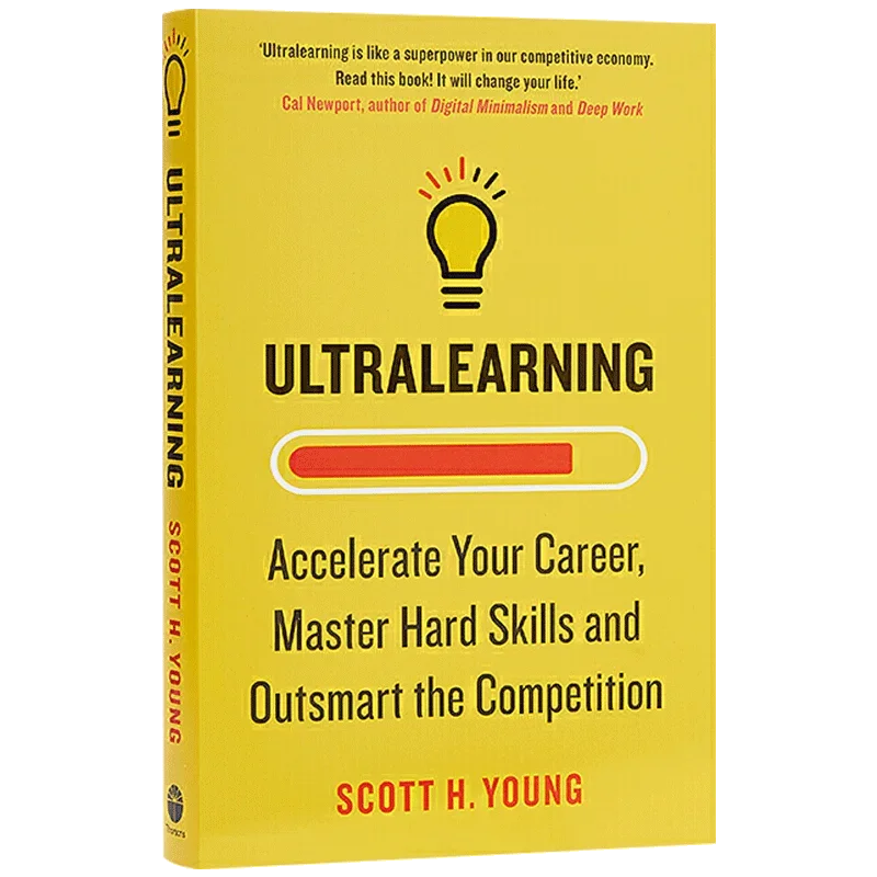 Ultralearning urýchľte svoju kariéru Scott H. Young Master Hard Auily Acryily a Outsmart the Competition English Book