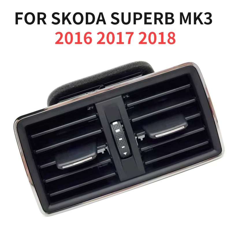 Vhodné pre SKoda Superb MK3 2016 2017 2018 Zadná klimatizačná výstupná výtok