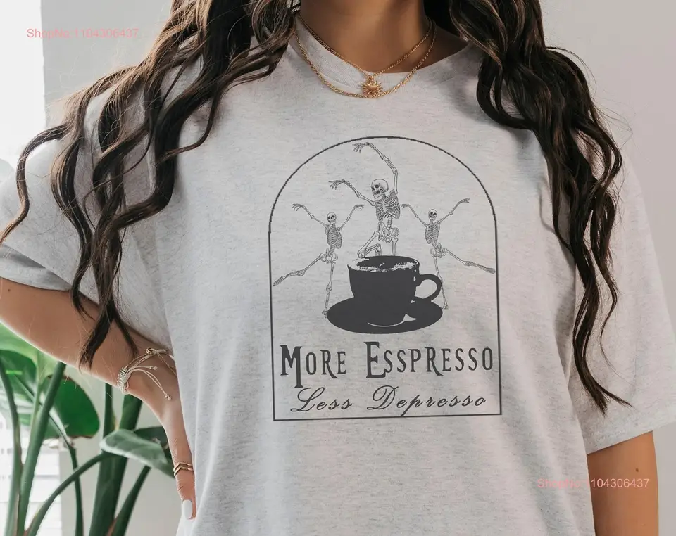 Viac espressa menej depresso kostra káva Dark Coquette dievčenský halloween plus veľkosti hlúpe tričko Fall Apparel Dancing