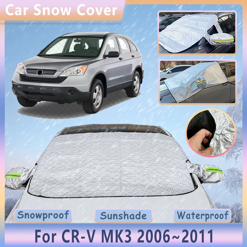 Vonkajšie zimné auto Snow Cover pre Honda Cr-V Cr V CRV MK3 2006 ~ 2011 ANTI FROST WORPORPEL