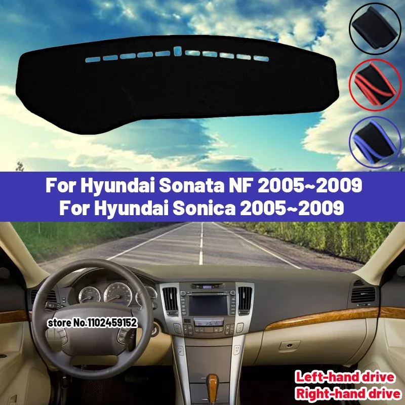 Vysoká kvalita pre Hyundai NF Sonata Sonica 2005 - 2009 Cover Dashboard Cover Mat Sun Shade vyhýbajte sa kobercami ľahkých podložiek proti UV interiéru