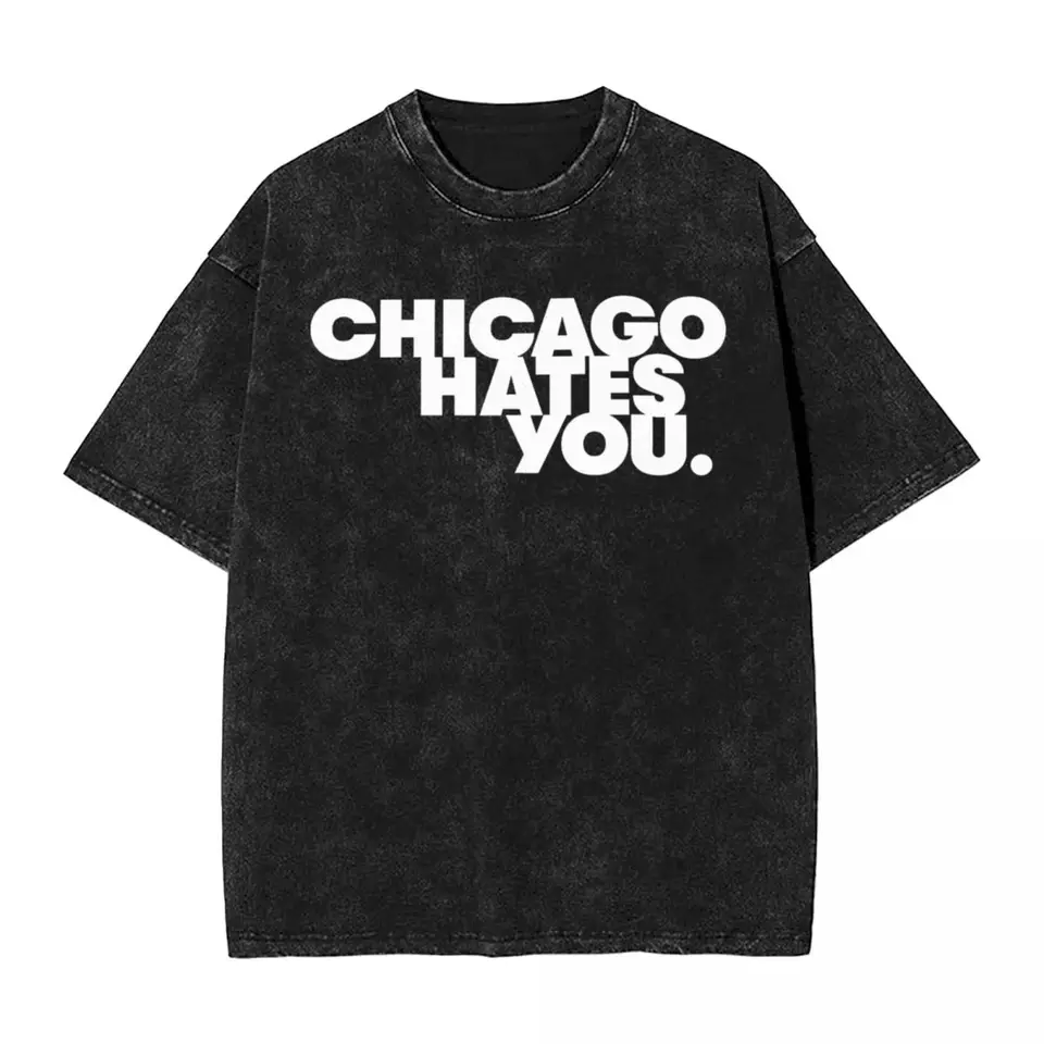 Washed T tričká Rapper šéf Keef Chicago Hates You Hip Hop Hop Fashion Tričko prevyšuje ulice Cotton Tops Tops Tee tričko Men ženy