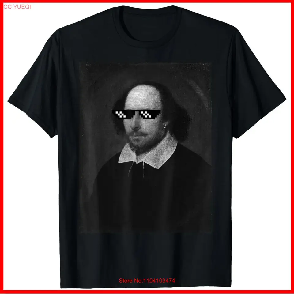 William Shakespeare Funny Thug Life Slnečné okuliare meme čierne bavlnené tričko S-5XL