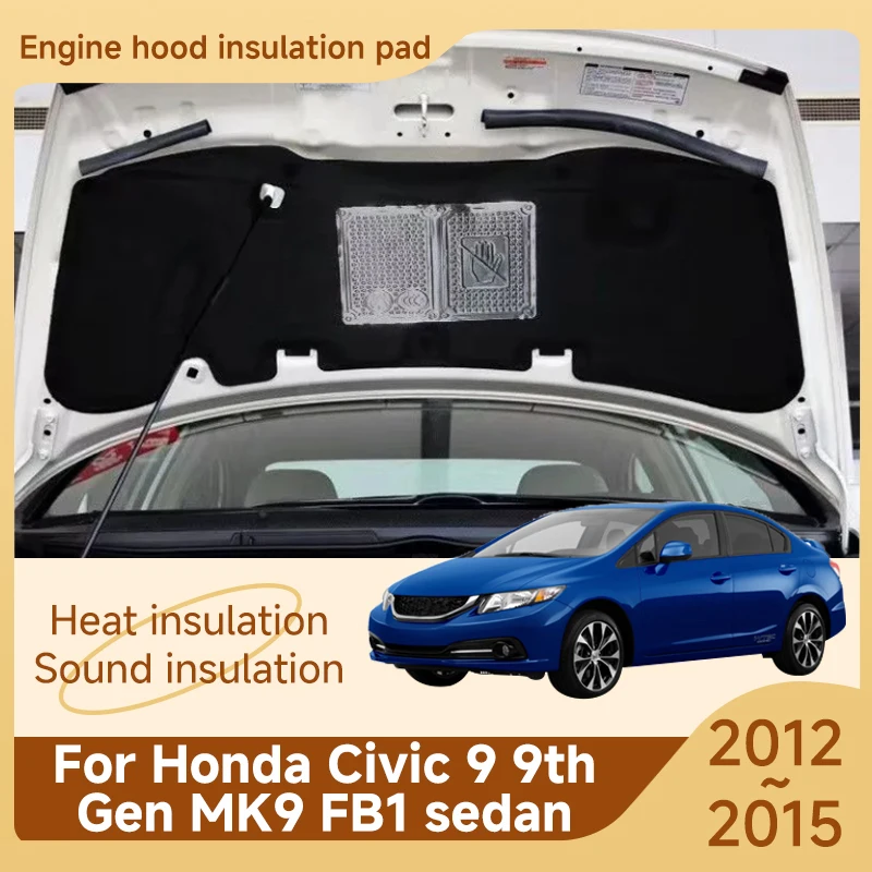 Zvuková podložka na prednú kapucňu pre Honda Civic 9 9. Gen MK9 FB1 Sedan 2012 ~ 2015 2013 Tepelná zvuková izolácia bavlnená podložka Interiér