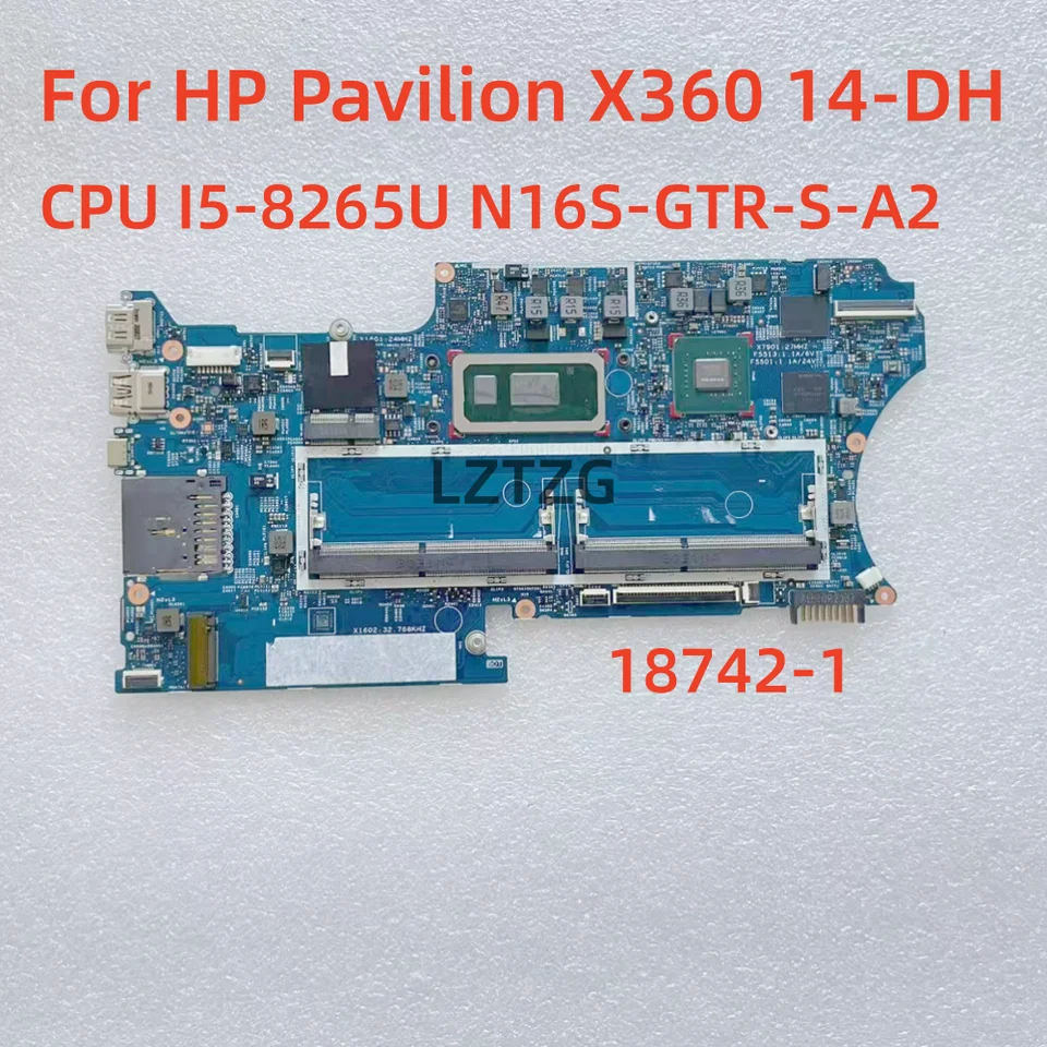 Základná doska pre pavilón HP X360 14-DH 18742-1 pre prenosný počítač CPU I5-8265U N16S-GTR-S-A2 100% testovaná OK OK