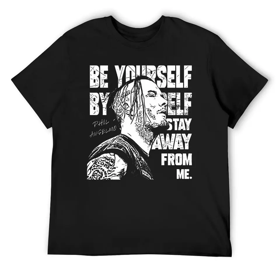 Čerstvý Phil Anselmo Pantera Walk Citát Design pre tričko Športové tričká Novinka vtipná vtip Fitness USA Veľkosť