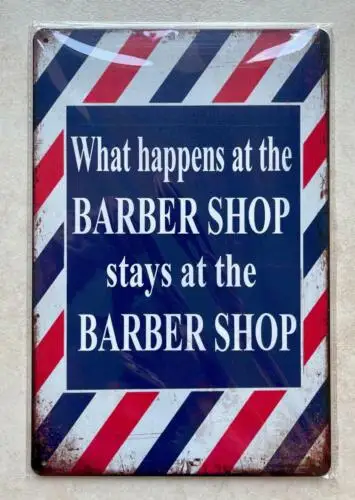 Čo sa stane v holičstve, zostáva v Barber Shop Metal Sign Man Cave 20x30 cm