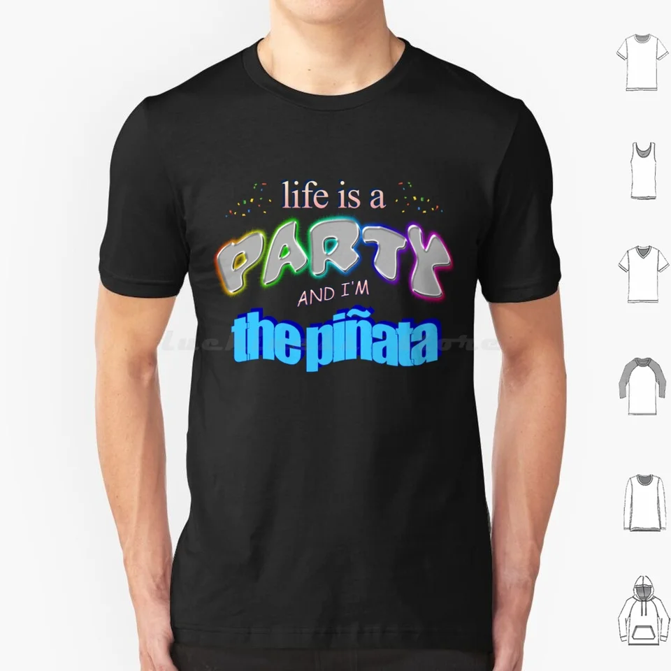 Život je párty a som PI? Ata-Funny Birthday Word Art Classic T tričko bavlna Men ženy DIY Tlač čudného vtipného snazzy